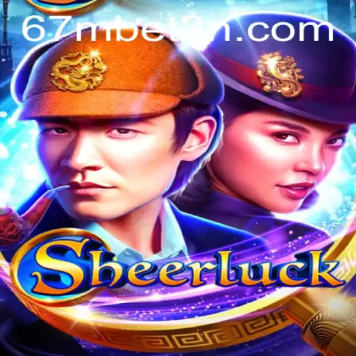 Sheerluck: Desvendando o Intrigante Mundo do Jogo com 67mbet