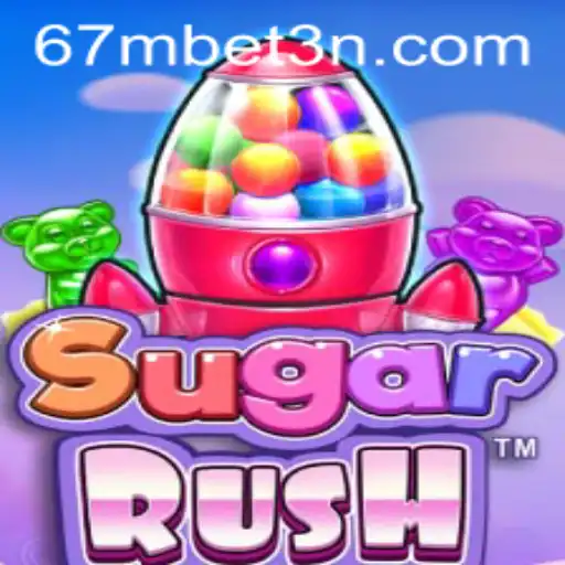 Descubra o Universo Cativante de SugarRush com a 67mbet
